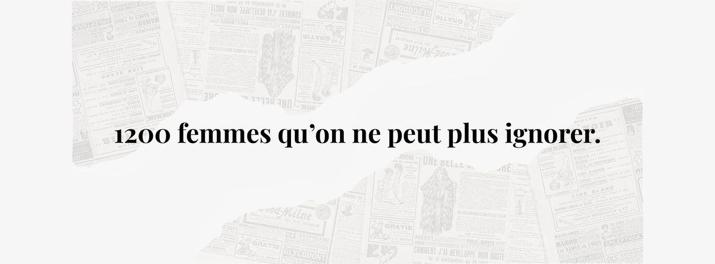 1200 femmes qu’on ne peut plus ignorer.