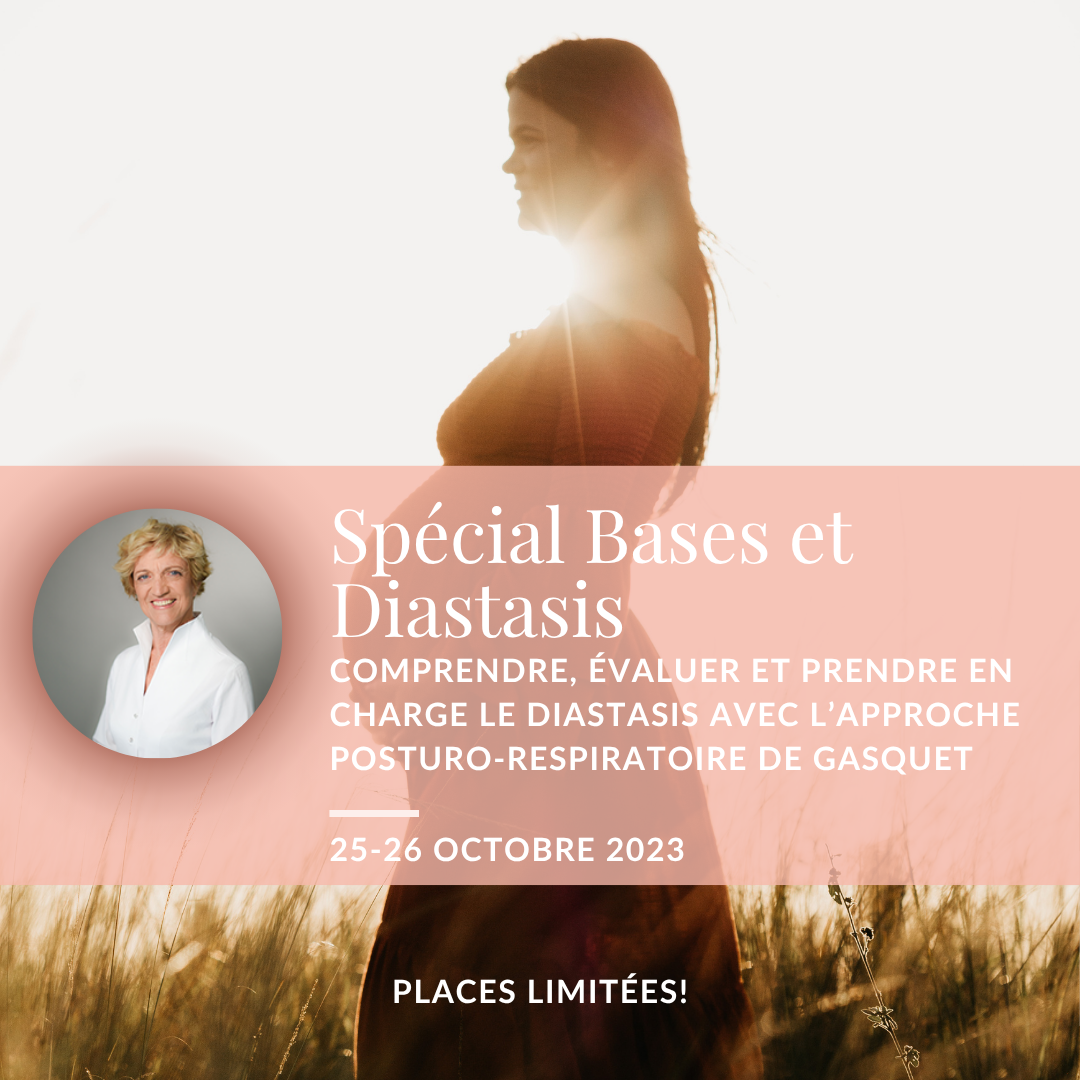 Pack Spécial Bases et Diastasis  Comprendre, Évaluer et Prendre en charge le diastasis avec l’approche posturo-respiratoire De Gasquet
