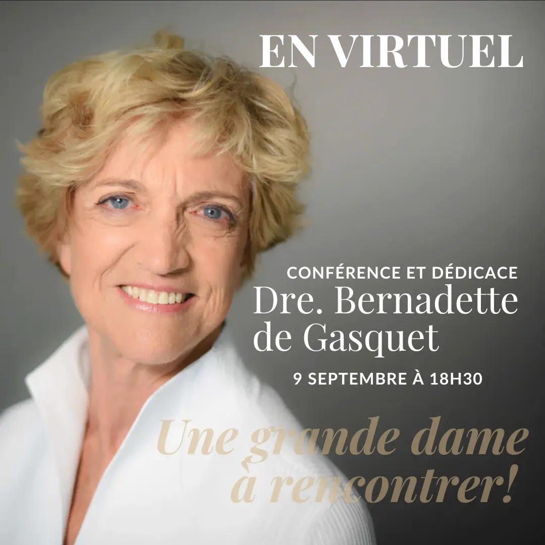 EN ZOOM - Conférence et dédicace Dre. Bernadette de Gasquet
